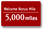 5,000 Welcome Bonus Mile