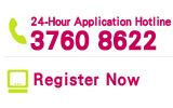 24-Hour Application Hotline 37608622. Register Now