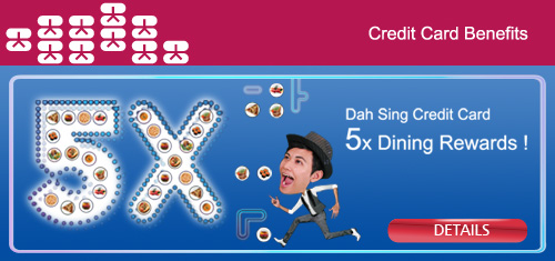 Dah Sing Credit Card 5x Dining Rewards in HK