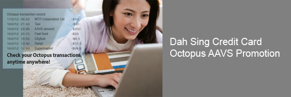 Dah Sing Credit Card – Octopus AAVS Promotion