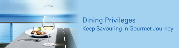 Dining Privileges Keep Savouring in Gourmet Journey