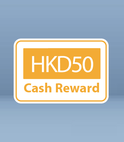 HKD50 Cash Reward