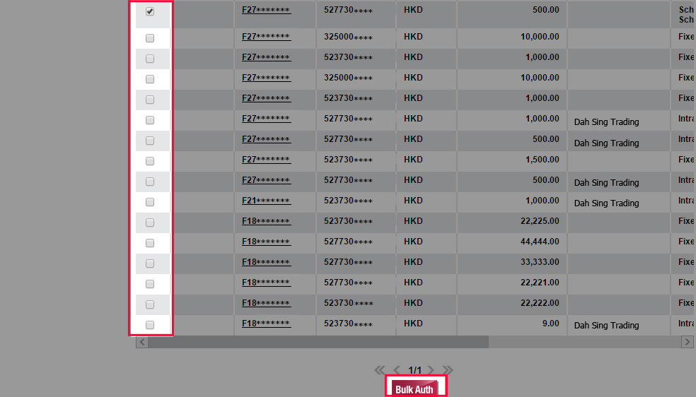 Approver can also approve multiple transactions in one go by selecting the transactions and then click Bulk Auth.