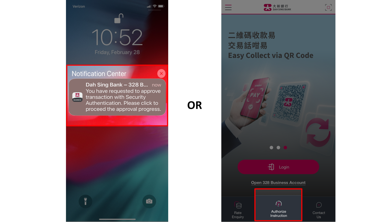 Your bound mobile device will receive a push notification.  Touch the push notification to open the 328 Business Mobile App and authorize the instruction.  Alternatively, you can also open the 328 Business Mobile App directly and select the Authorize Instruction option.