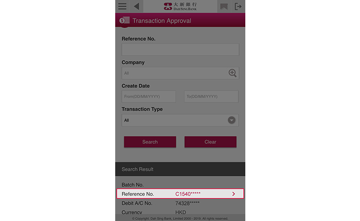 All the instructions which are pending for approval are displayed in Transaction Approval. You can search by Reference number, Company Name, Creation Date or Transaction Type. After search results are displayed, tap the corresponding Reference No. to view the details for individual transaction.